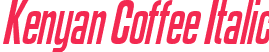 Kenyan Coffee Italic